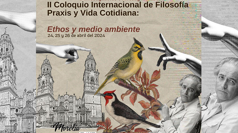 Universidad Michoacana convoca a II Coloquio Internacional de Filosofía 