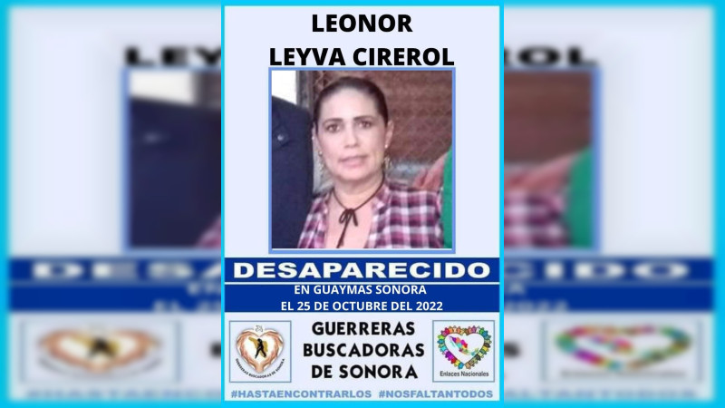 En el marco del Día Internacional de la Mujer, encuentran sin vida a Leonor Leyva en fosa clandestina de Sonora