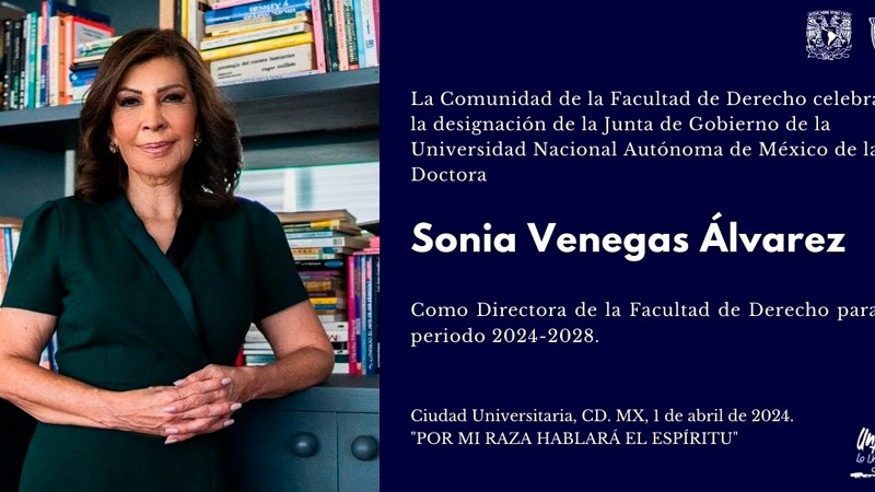 Sonia Venegas será nueva directora de la Facultad de Derecho de la UNAM