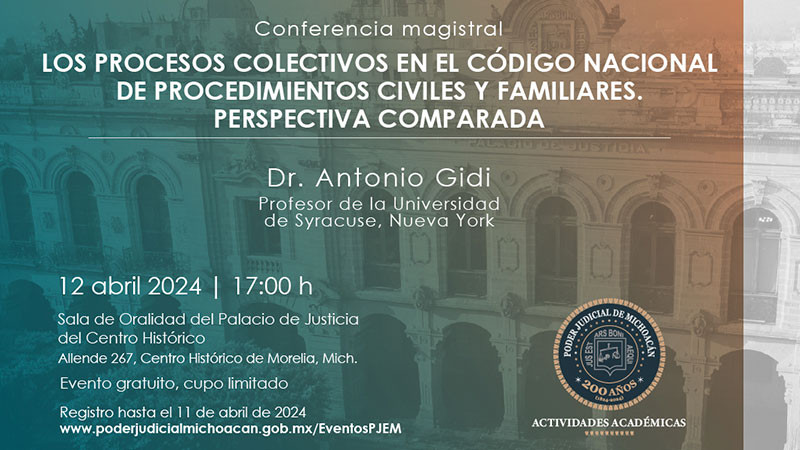 Poder Judicial de Michoacán invita a la conferencia magistral de Antonio Gidi, especialista en derecho comparado