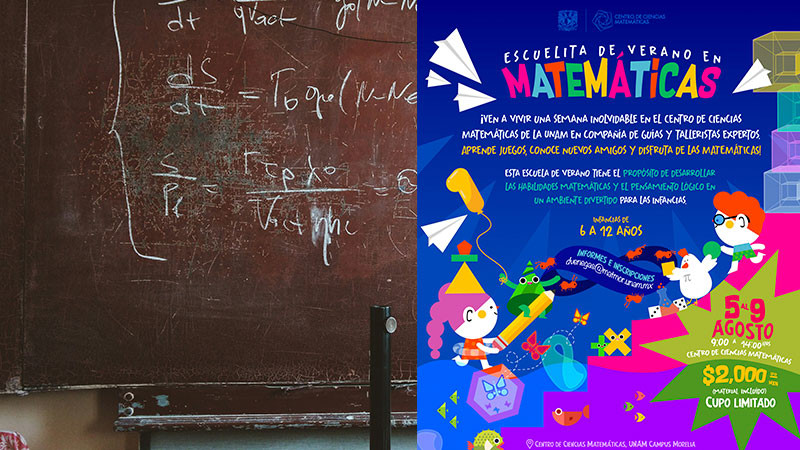 Invita el centro de Centro de Ciencias Matemáticas de la UNAM Morelia a su Escuelita de Verano 