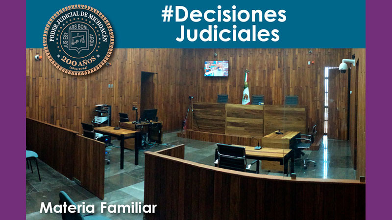 Para garantizar derechos de niñas, niños y adolescentes juzgadores familiares emiten decisiones judiciales 