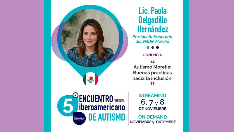 Gobierno de Morelia impulsa el 5º Encuentro Iberoamericano de Autismo, en colaboración con Iluminemos por el Autismo